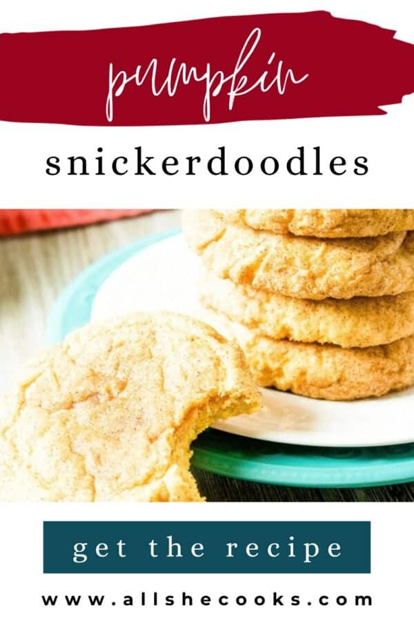 Pumpkin snickerdoodles Pinterest graphic with a stack of cookies and a bitten cookie