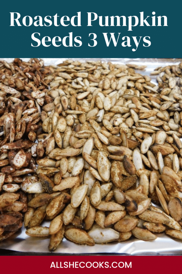 Roasted pumpkin seeds 3 ways Pinterest pin showing three flavors on a baking sheet