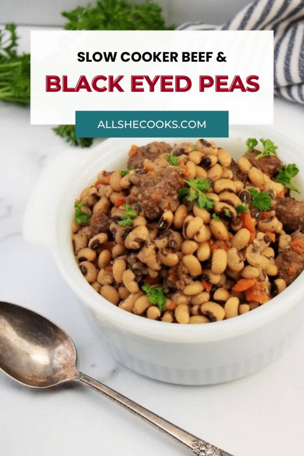 Slow cooker beef and black eyed peas in a white dish Pinterest graphic