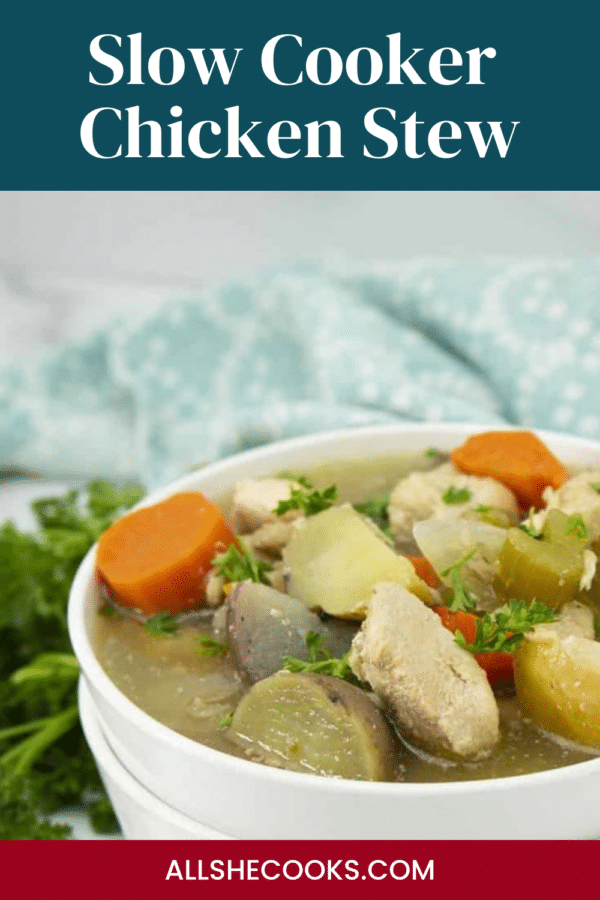 Slow Cooker Chicken Stew pin showing a white bowl of stew with carrots and potatoes