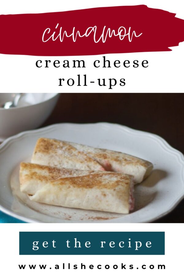 Cinnamon cream cheese roll-ups Pinterest graphic with tortilla roll-ups on a plate