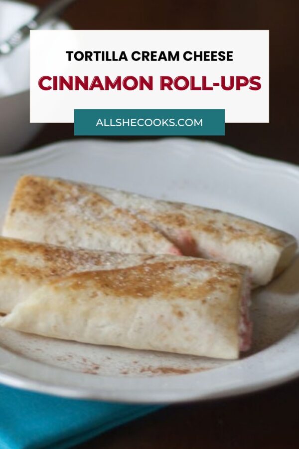 Tortilla cream cheese cinnamon roll-ups Pinterest graphic with golden roll-ups on a plate