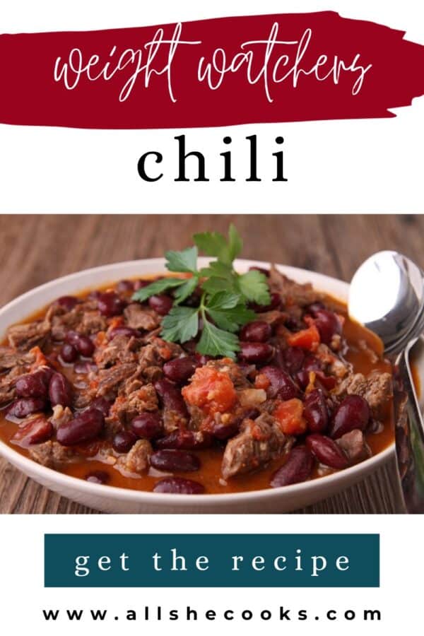Weight Watchers chili Pinterest graphic with a bowl of beef and bean chili