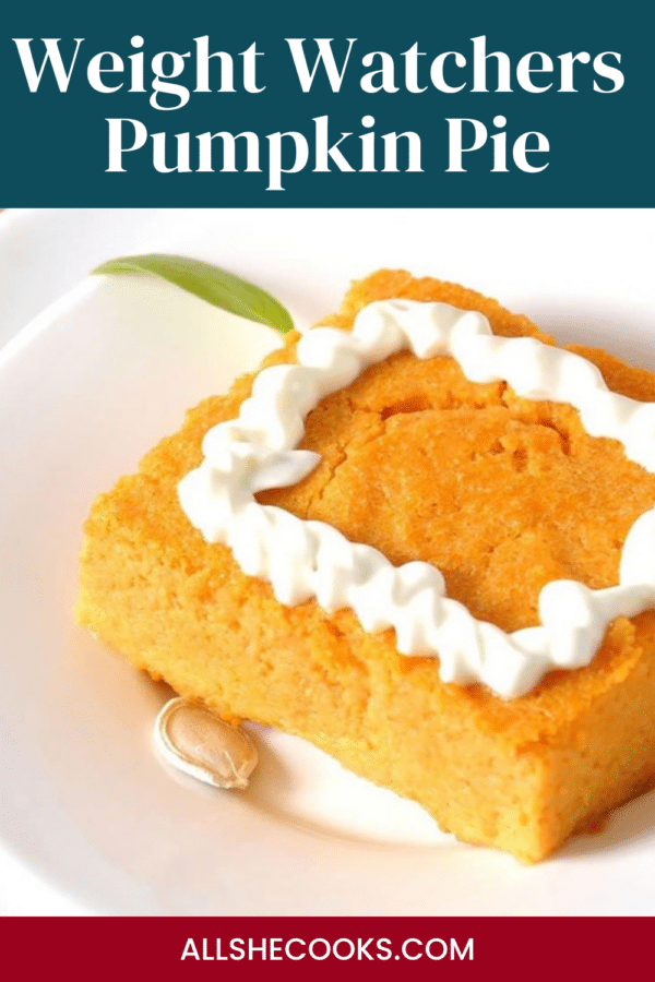 Weight Watchers Pumpkin Pie Pinterest pin showing a crustless pumpkin pie slice with whipped topping