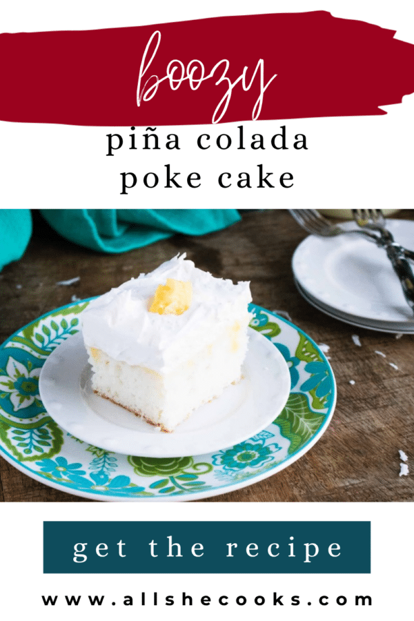 Boozy pina colada poke cake pin graphic with a slice of cake on a blue and green plate