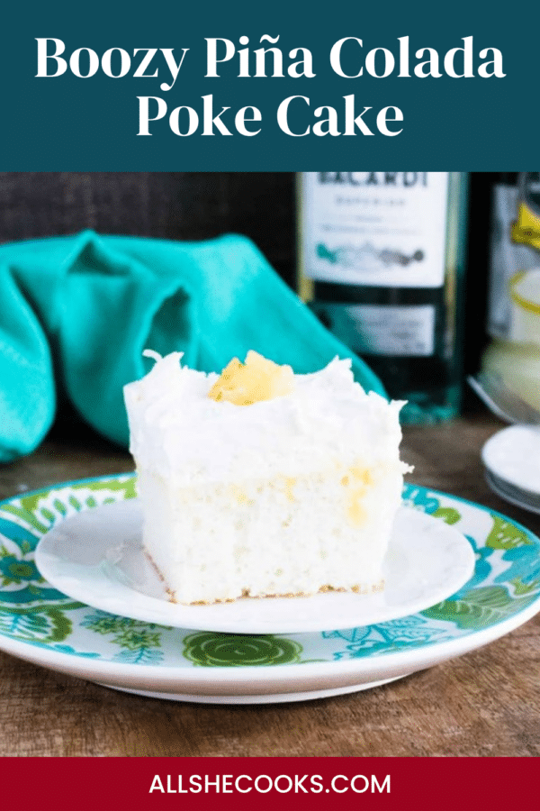 Boozy pina colada poke cake pin graphic with a slice of cake in front of a rum bottle