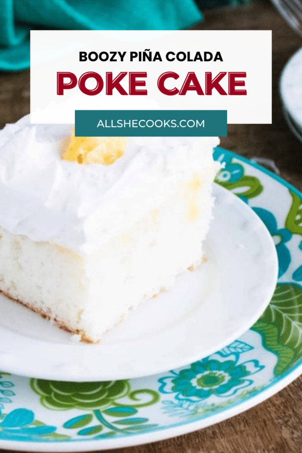 Boozy pina colada poke cake pin graphic with a close-up of a slice topped with coconut