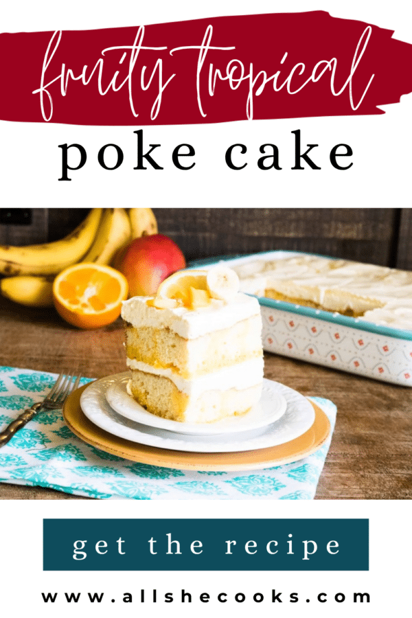 Fruity tropical poke cake pin graphic with a layered slice and fresh fruit
