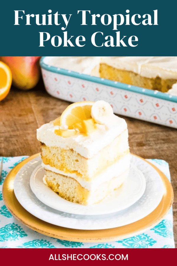 Fruity tropical poke cake pin graphic showing a slice on a white plate