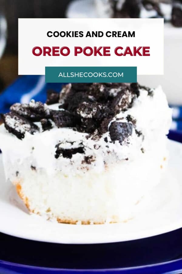 Close-up of a slice of Oreo poke cake with the text Cookies and Cream Oreo Poke Cake