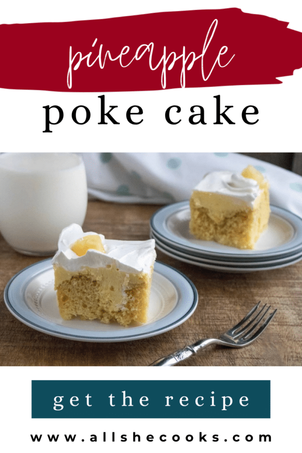 Pineapple poke cake pin graphic with slices of cake on blue-rimmed plates