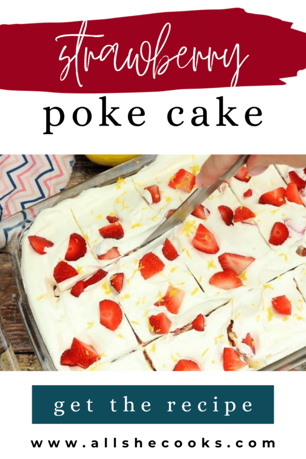 Strawberry poke cake pin graphic with fresh strawberries and whipped topping in a glass baking dish
