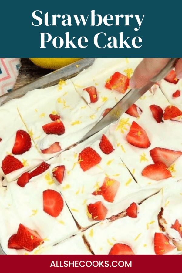 Strawberry poke cake pin graphic showing the cake being sliced in a glass baking dish