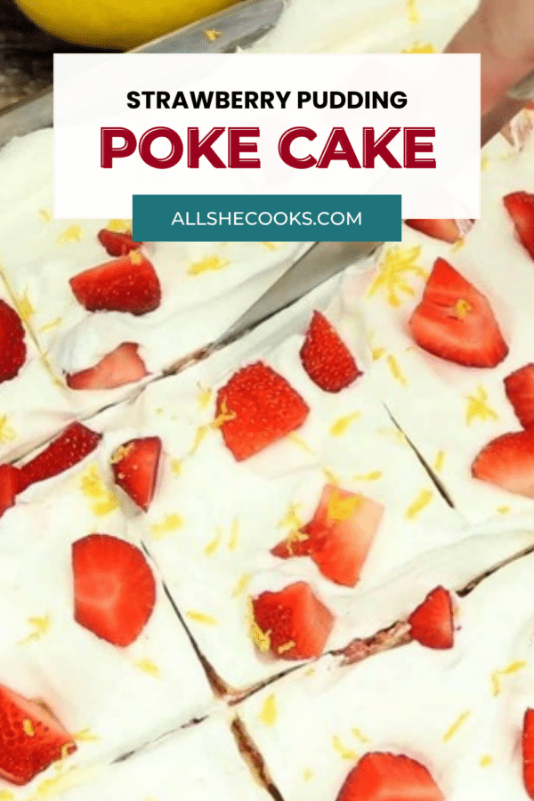 Strawberry pudding poke cake pin graphic with a close-up of whipped topping, strawberries and lemon zest