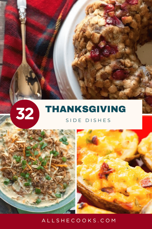 32 Thanksgiving side dishes Pinterest pin with cranberry stuffing, green bean casserole and twice baked potatoes